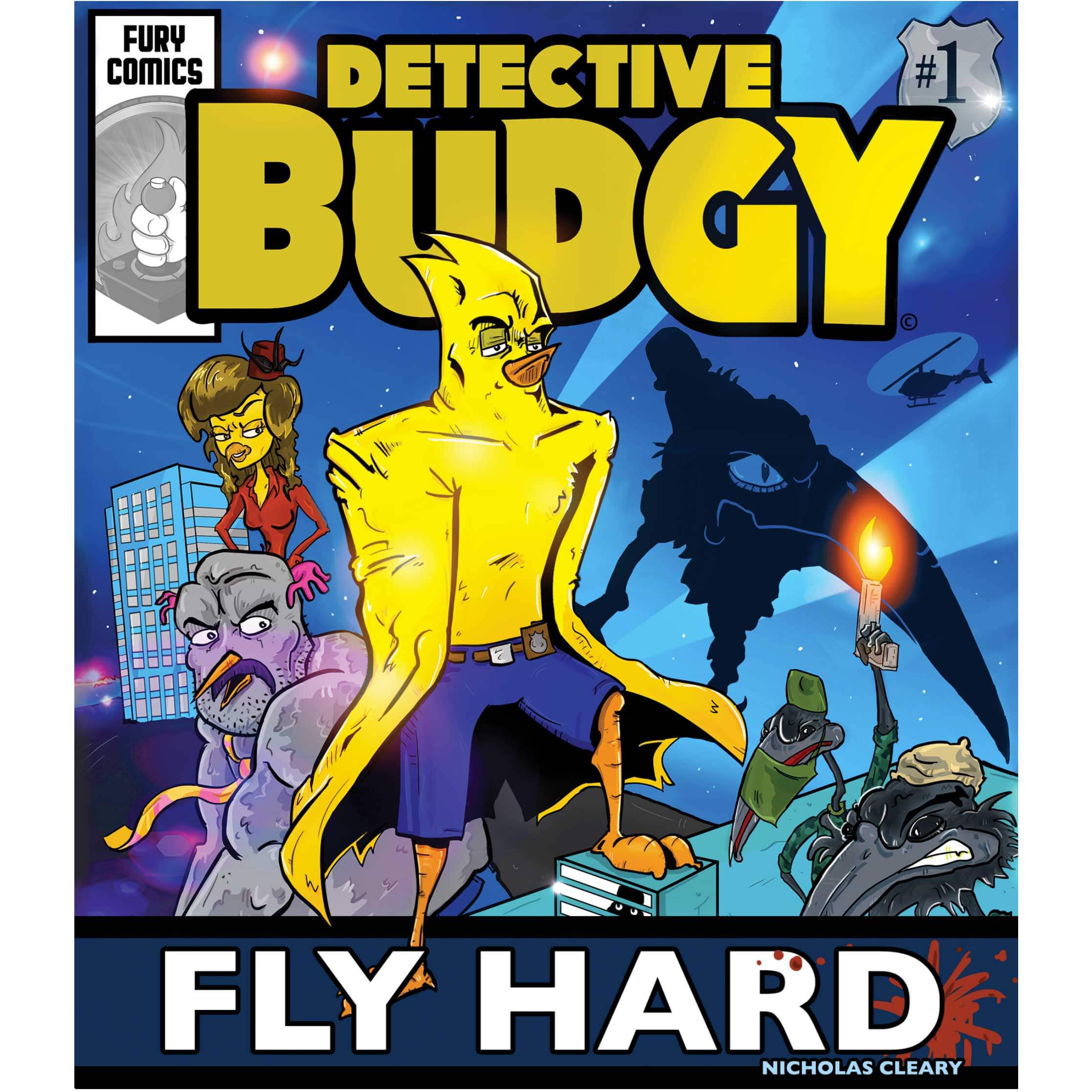 Detective Budgy: FLY HARD