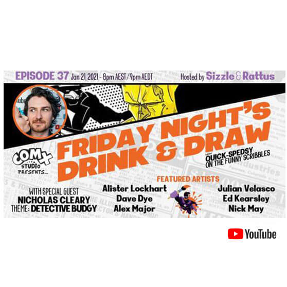 Drink & Draw - Various comicbook artists draw Budgy while 'Lady Rattus' asks Nick the HARD questions.